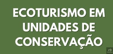 Ecoturismo em UC: Turismo nos Parques: Artigo Científico