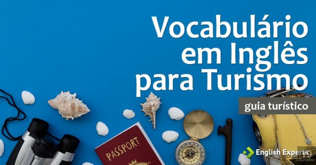 Pequeno Dicionário de Termos em Inglês do Mundo do Turismo: Expressões Essenciais para Profissionais e Viajantes