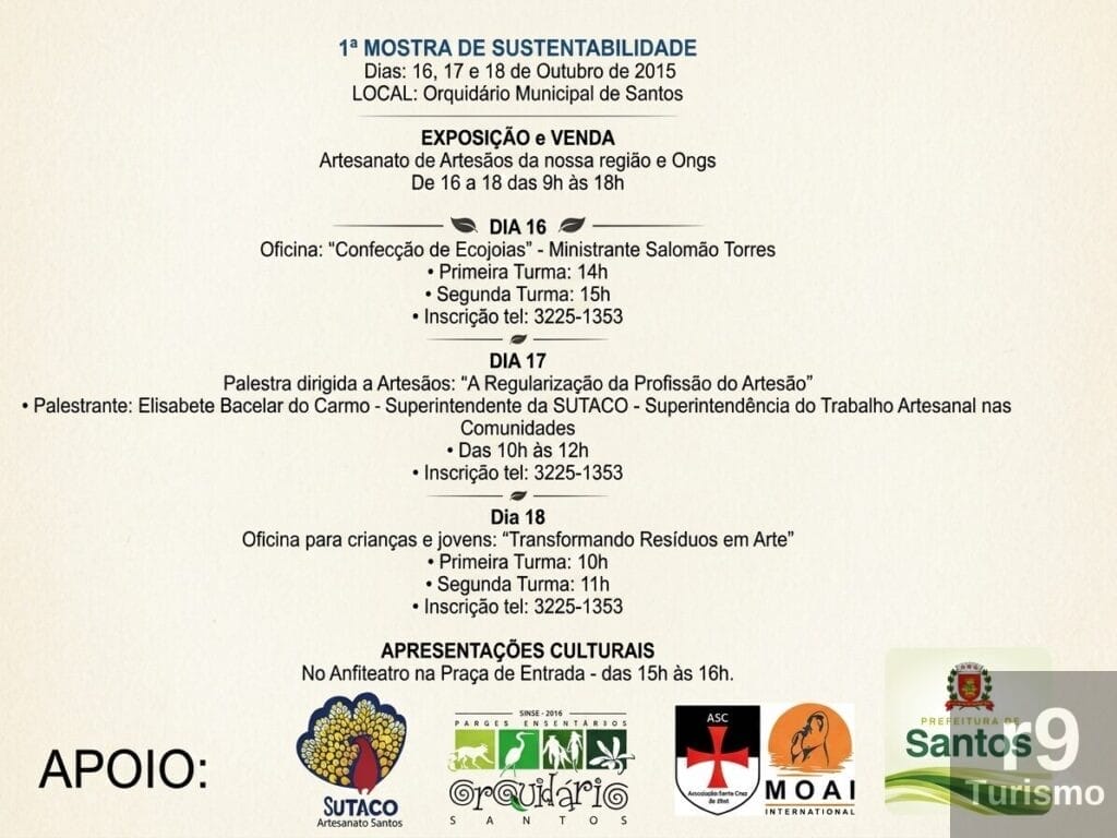 No Orquidário de Santos SP: 1ª Mostra de Sustentabilidade de Santos: Unindo Arte, Consciência e Valorização do Artesanato Local